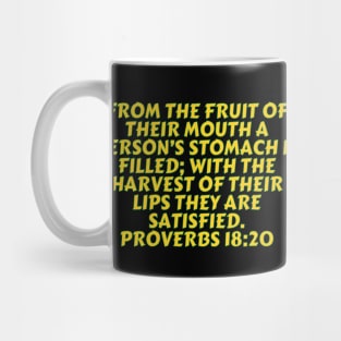 Bible Verse Proverbs 18:20 Mug